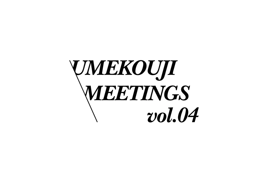 UMEKOUJI MEETINGS